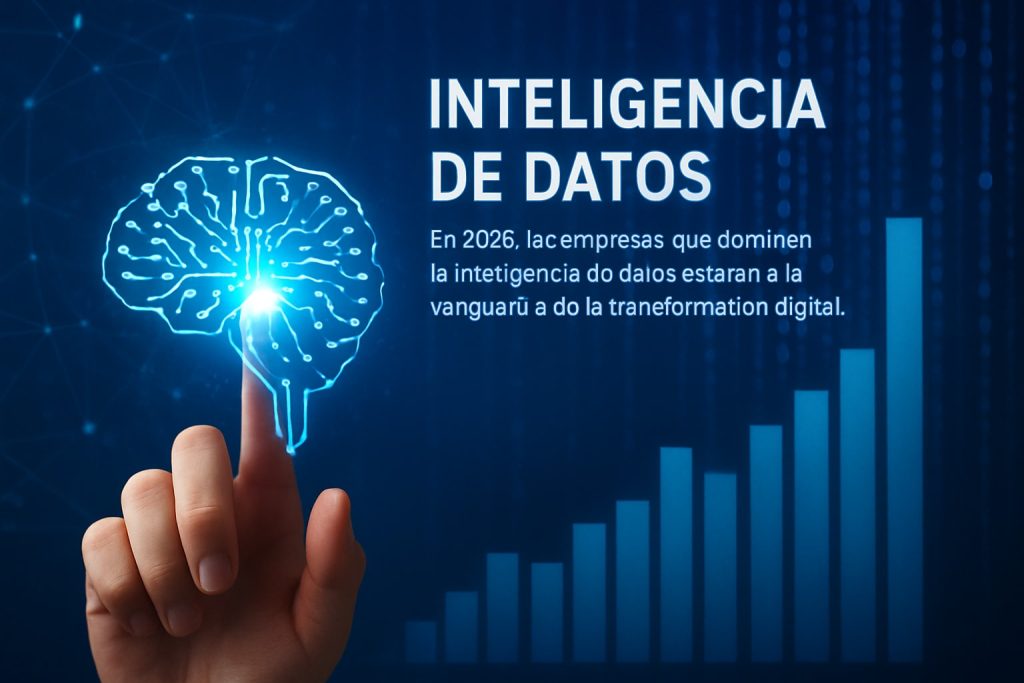Descubre cómo implementar y aprovechar la inteligencia de datos en 2026 con estrategias, tendencias, herramientas y casos de éxito para liderar la transformación digital.